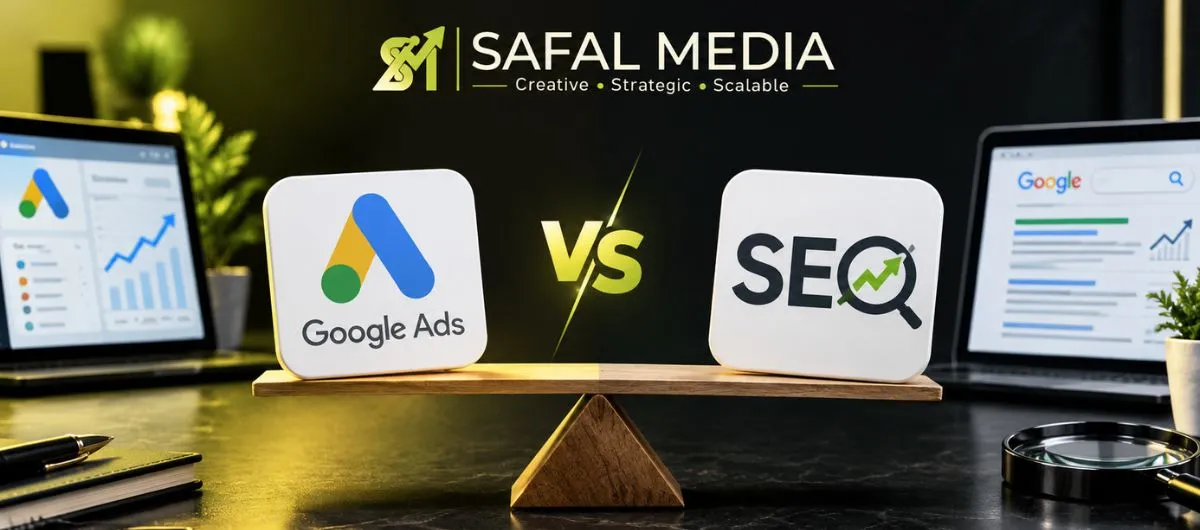 Google Ads vs SEO: Which Is Better for Your Business in 2026?